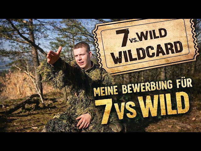 #7vswildcard - Bewerbung für 7vsWild | Sengewitz