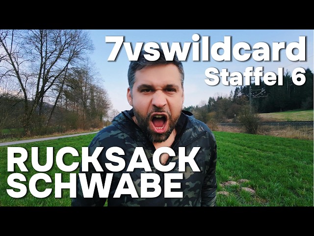 Rucksack Schwabe bewirbt sich für 7vsWild Staffel 6 - #7vswildcard